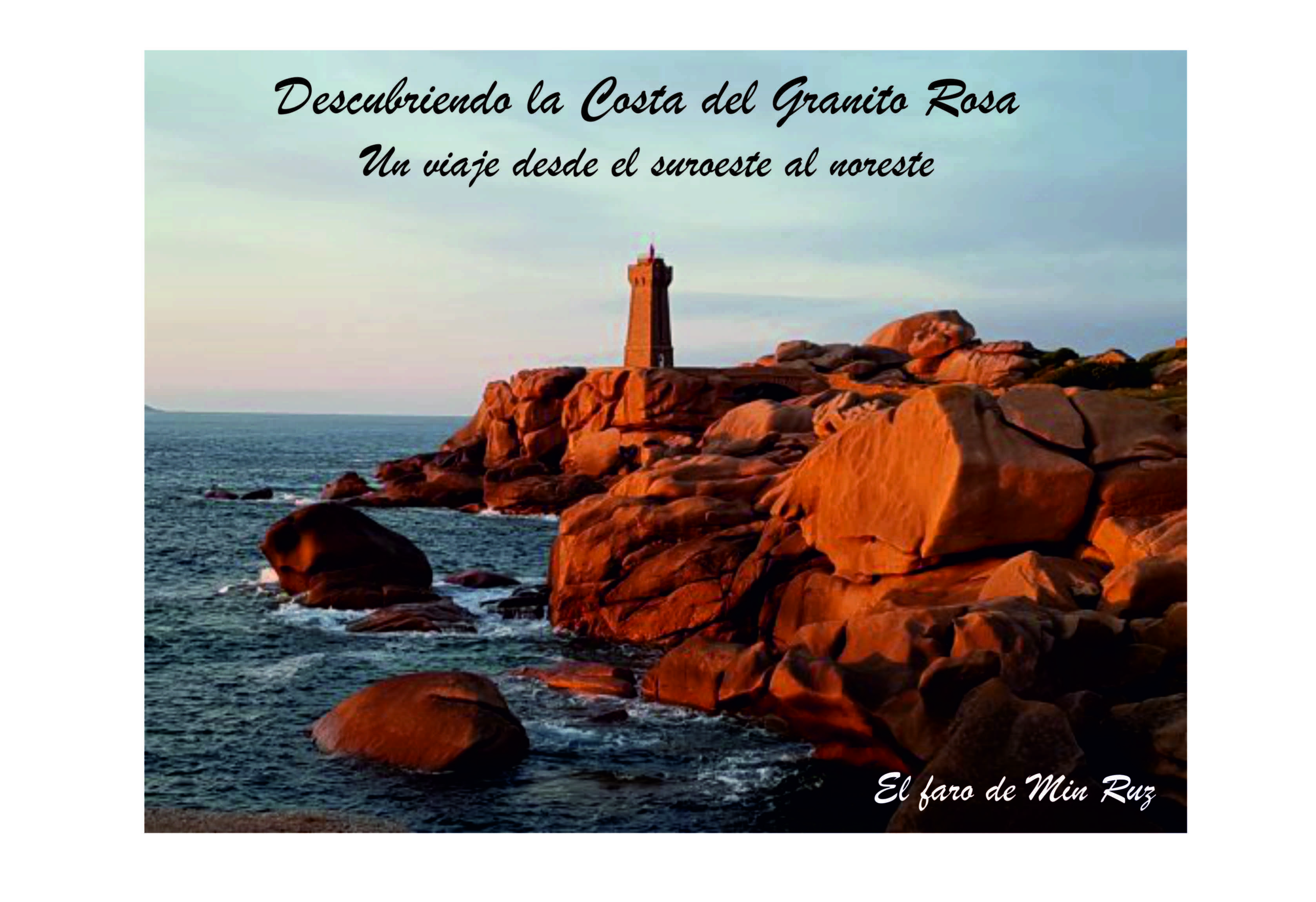 El faro de Min Ruz en las cercanías de Ploumanac'h. Imagen: Tripadvisor (Ploumanac'h).